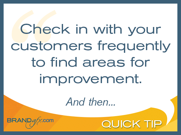 Check In With Your Customers Frequently