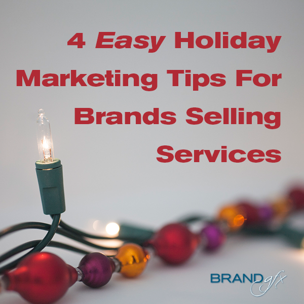 holiday marketing tips for service brands